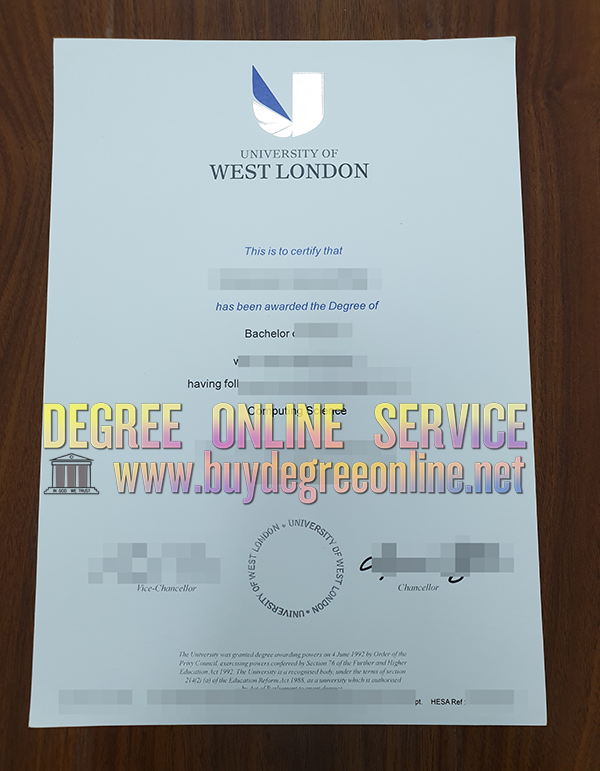 How to buy a fake University of West London degree certificate online. Buying a fake University of West London degree to get more. University of West London degree sample, The University of West London (UWL) is a public university in the United  Kingdom which has campuses in Ealing and Brentford in Greater London, as well as in Reading, Berkshire. get UWL diploma, apply University of West London (UWL)  degree, a copy of the CMA certificate, how to get a bachelor's degree,   The university has roots back to 1860, when the Lady Byron School was founded, which later became Ealing College of Higher Education. In 1990, Ealing College of Higher Education, Thames Valley College of Higher Education, Queen Charlotte's College of Health Care Studies and the London College of Music merged to form the Polytechnic of West London. In 1992, the Polytechnic of West London became a university and adopted the name Thames Valley University. In 2004, Thames Valley merged with Reading College and School of Arts and Design. A former campus in Slough was closed in 2010. The University of West London comprises eight schools. These are Claude Littner Business School, the London Geller College of Hospitality and Tourism, the School of Computing and Engineering, London College of Music, the College of Nursing, Midwifery and Healthcare, the School of Law and Criminology, the School of Human and Social Sciences, and the London School of Film, Media and Design